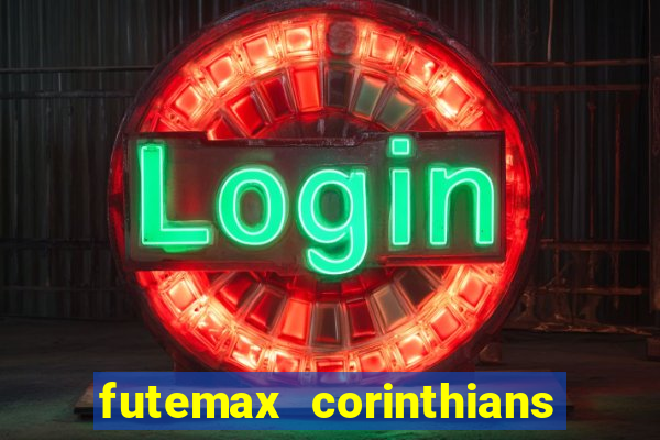 futemax corinthians e flamengo hoje